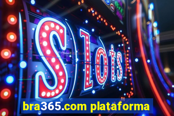 bra365.com plataforma